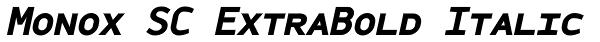 Monox SC ExtraBold Italic Font