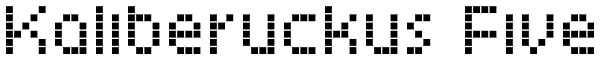 Kaliberuckus Five Font