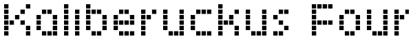Kaliberuckus Four Font