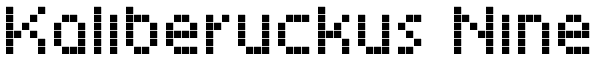 Kaliberuckus Nine Font