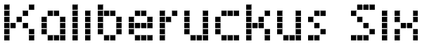 Kaliberuckus Six Font