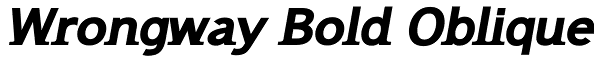 Wrongway Bold Oblique Font