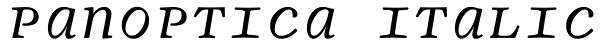 Panoptica Italic Font