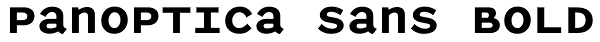Panoptica Sans Bold Font