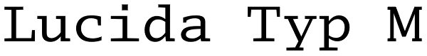 Lucida Typ M Font