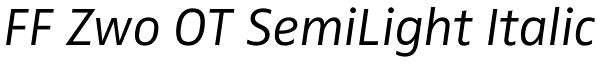 FF Zwo OT SemiLight Italic Font