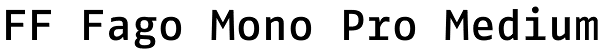 FF Fago Mono Pro Medium Font