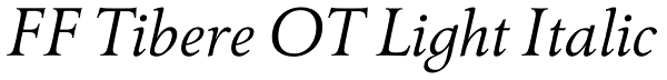 FF Tibere OT Light Italic Font