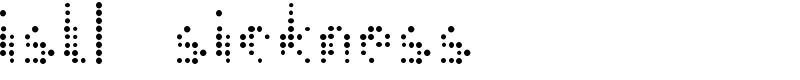 ISL_Sickness Font