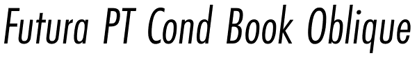 Futura PT Cond Book Oblique Font