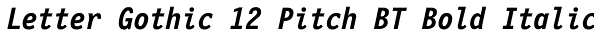 Letter Gothic 12 Pitch BT Bold Italic Font