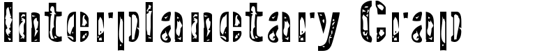 Interplanetary Crap Font
