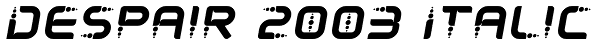 Despair 2003 Italic Font