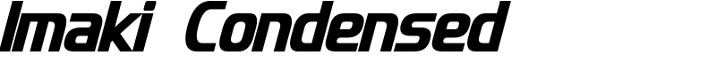 Imaki Condensed Font