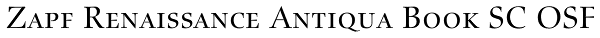 Zapf Renaissance Antiqua Book SC OSF Font
