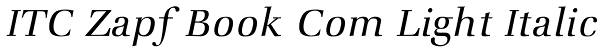 ITC Zapf Book Com Light Italic Font