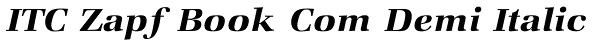 ITC Zapf Book Com Demi Italic Font