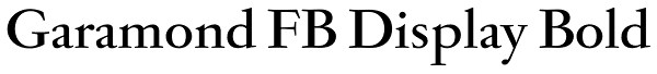 Garamond FB Display Bold Font