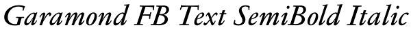 Garamond FB Text SemiBold Italic Font