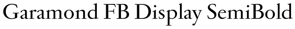 Garamond FB Display SemiBold Font