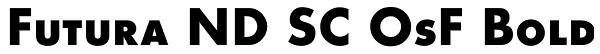 Futura ND SC OsF Bold Font