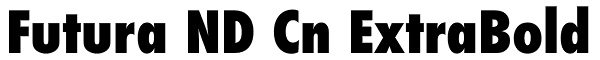 Futura ND Cn ExtraBold Font