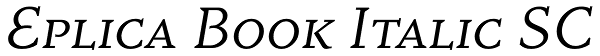 Eplica Book Italic SC Font