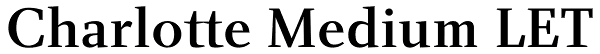 Charlotte Medium LET Font