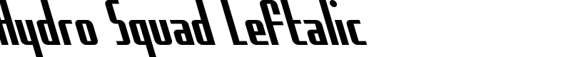 Hydro Squad Leftalic Font