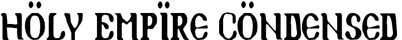 Holy Empire Condensed Font