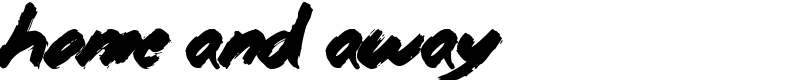 Home and Away Font