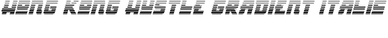Hong Kong Hustle Gradient Italic Font