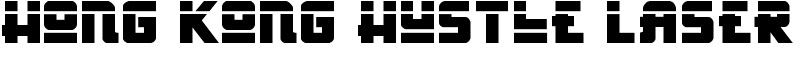 Hong Kong Hustle Laser Font