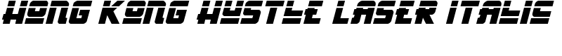 Hong Kong Hustle Laser Italic Font