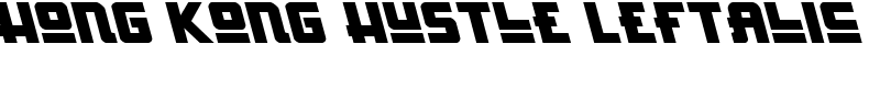 Hong Kong Hustle Leftalic Font