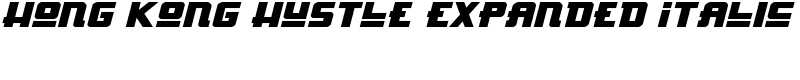 Hong Kong Hustle Expanded Italic Font