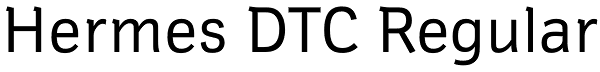 Hermes DTC Regular Font