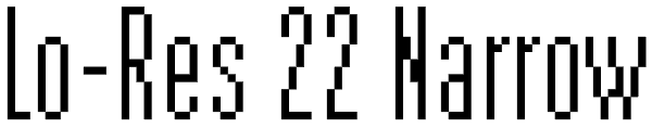 Lo-Res 22 Narrow Font