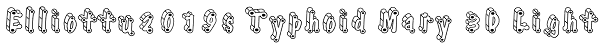 Elliottu2019s Typhoid Mary 3D Light Font
