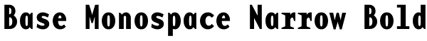 Base Monospace Narrow Bold Font