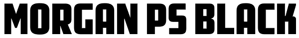 Morgan Ps Black Font