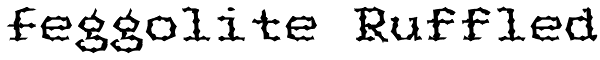 Feggolite Ruffled Font