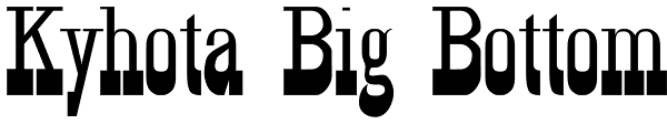 Kyhota Big Bottom Font