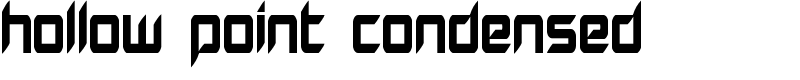 Hollow Point Condensed Font