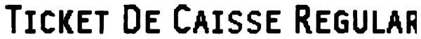 Ticket De Caisse Regular Font