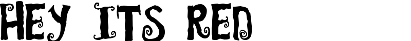Hey Its Red Font