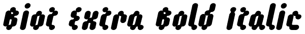 Biot Extra Bold Italic Font