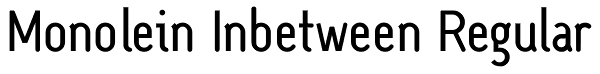 Monolein Inbetween Regular Font