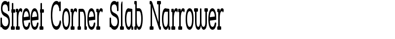 Street Corner Slab Narrower Font