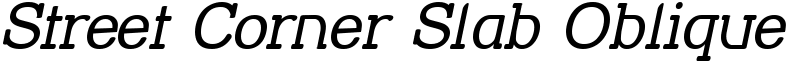 Street Corner Slab Oblique Font